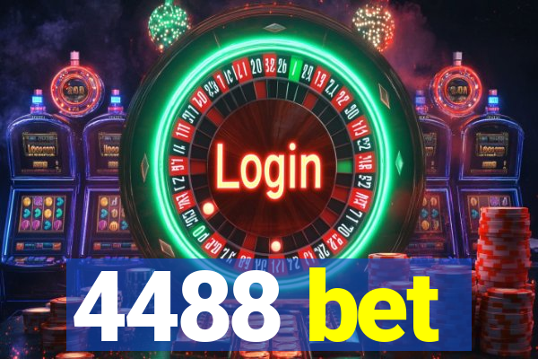 4488 bet